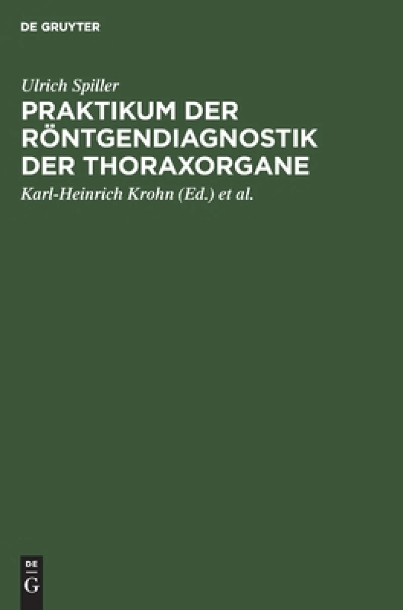 Praktikum der Röntgendiagnostik der Thoraxorgane