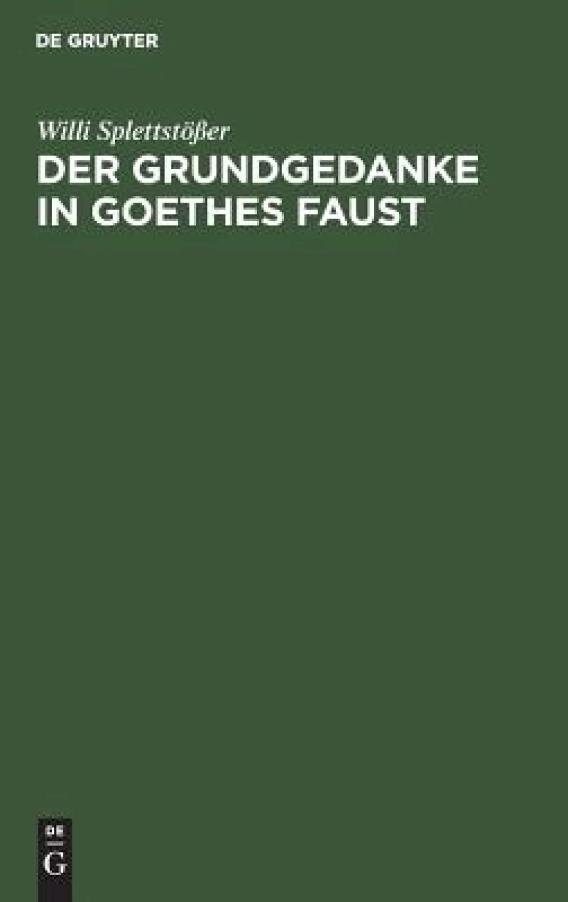Der Grundgedanke in Goethes Faust