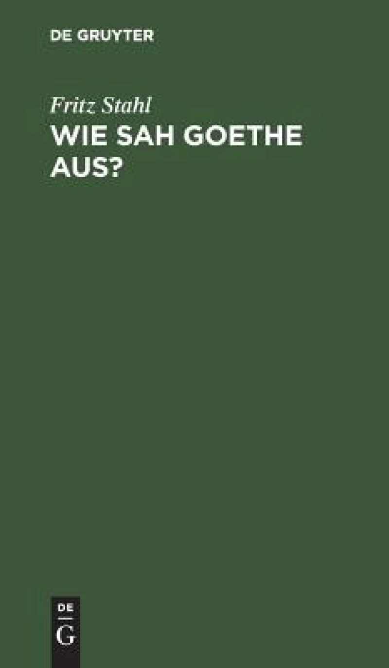 Wie sah Goethe aus?