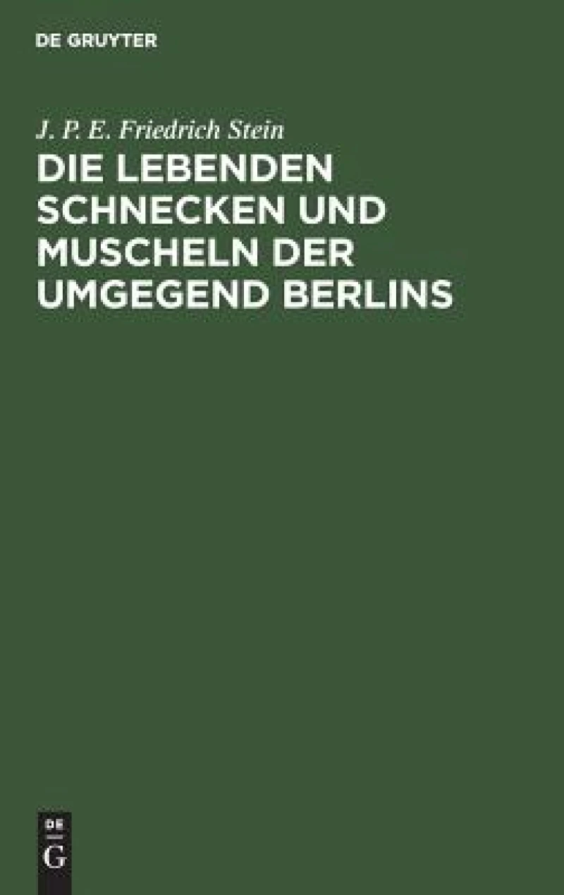 lebenden Schnecken und Muscheln der Umgegend Berlins