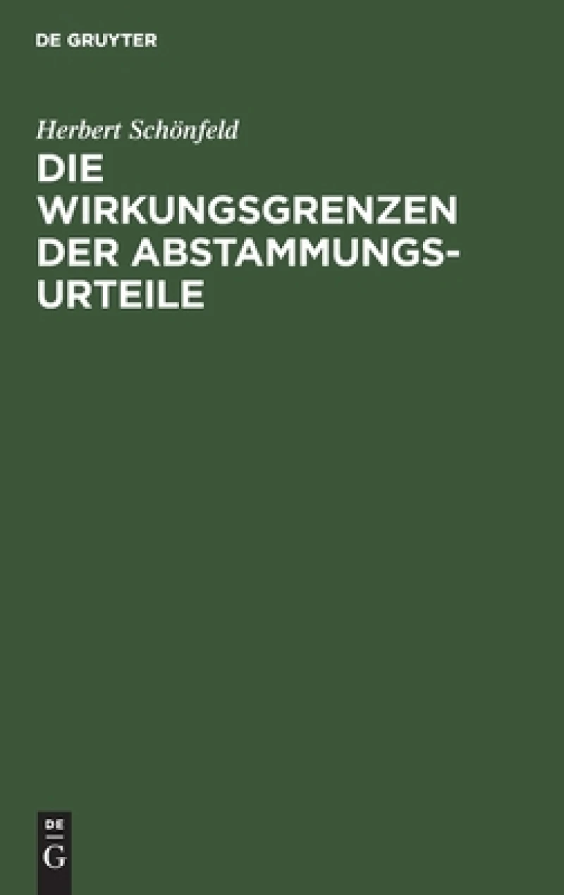 Wirkungsgrenzen der Abstammungsurteile