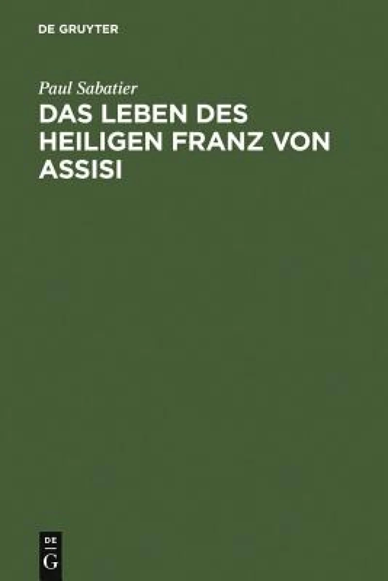 Leben des heiligen Franz von Assisi