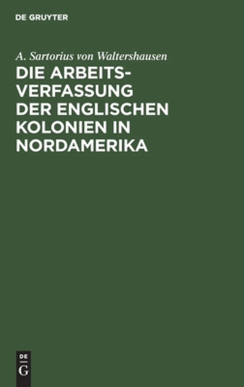 Arbeits-Verfassung der englischen Kolonien in Nordamerika