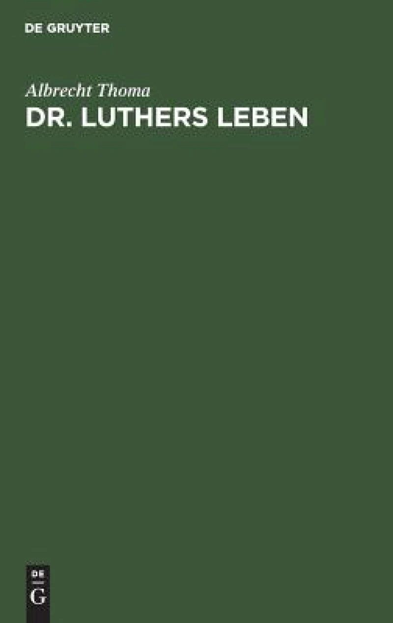 Dr. Luthers Leben