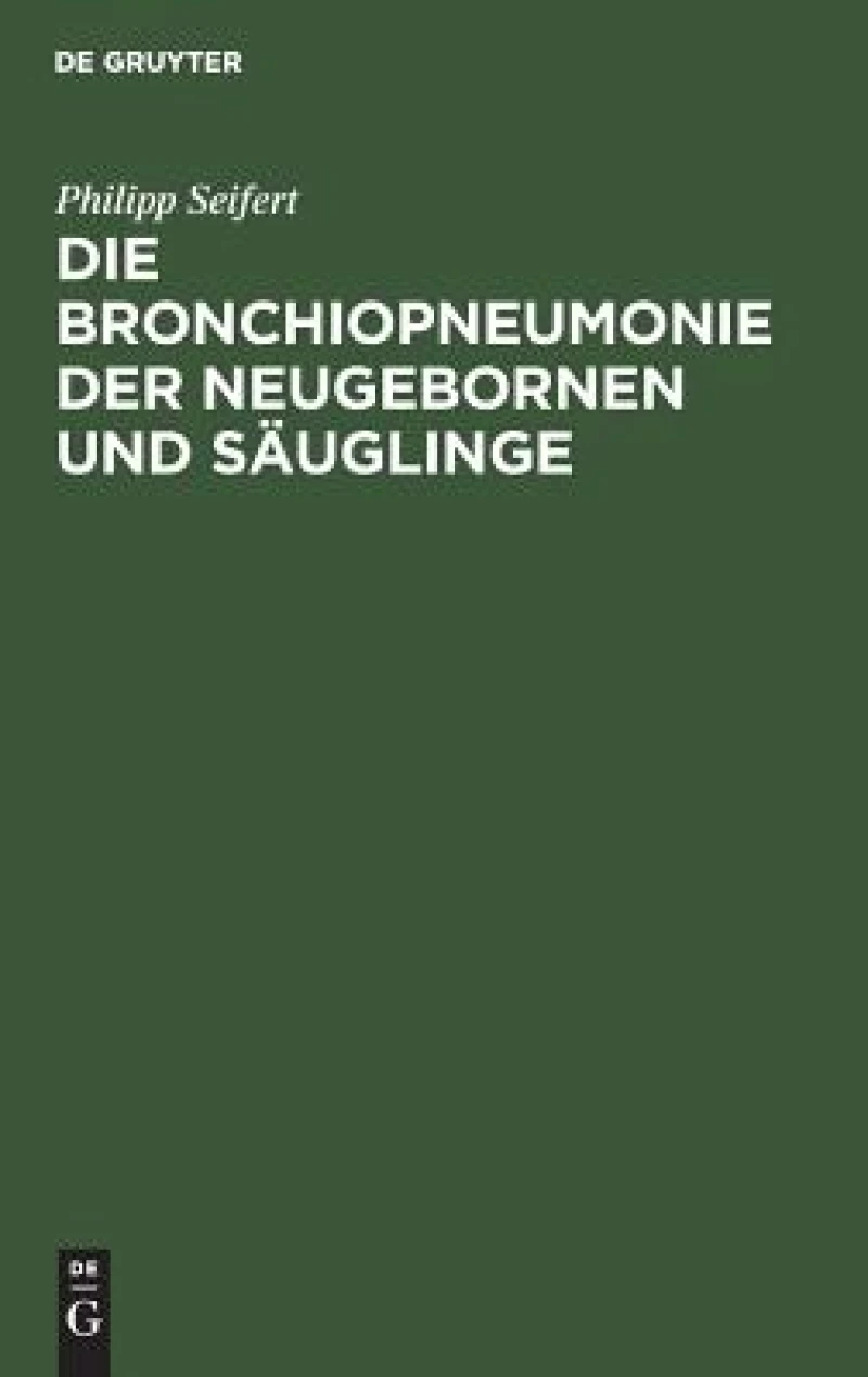 Bronchiopneumonie der Neugebornen und Säuglinge