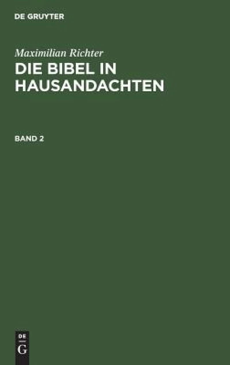 Bibel in Hausandachten. Band 2