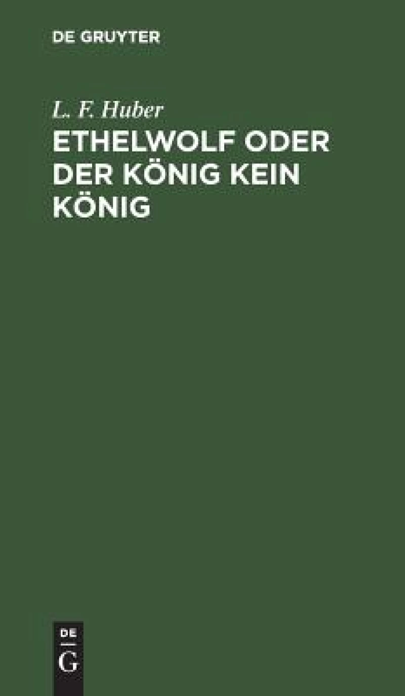 Ethelwolf oder der König kein König