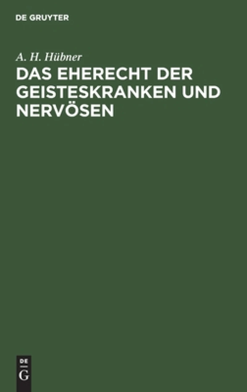 Eherecht der Geisteskranken und Nervösen