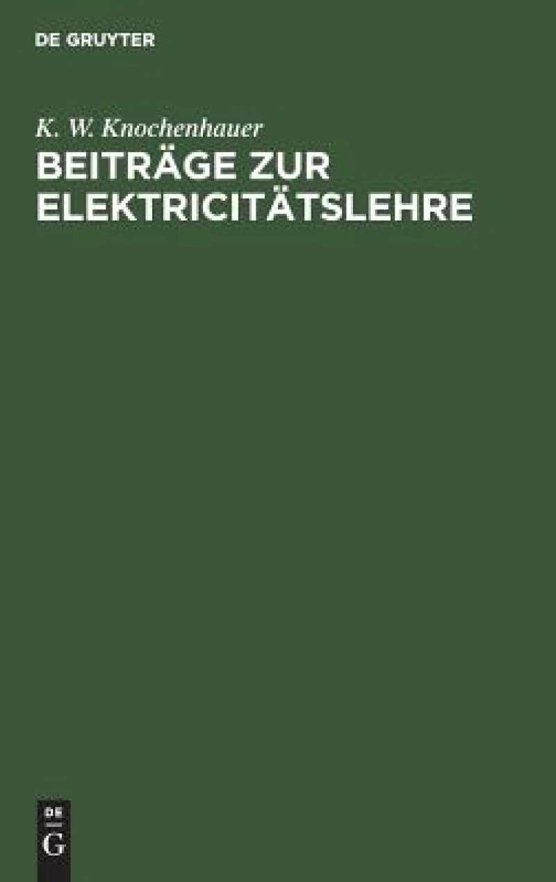 Beiträge zur Elektricitätslehre