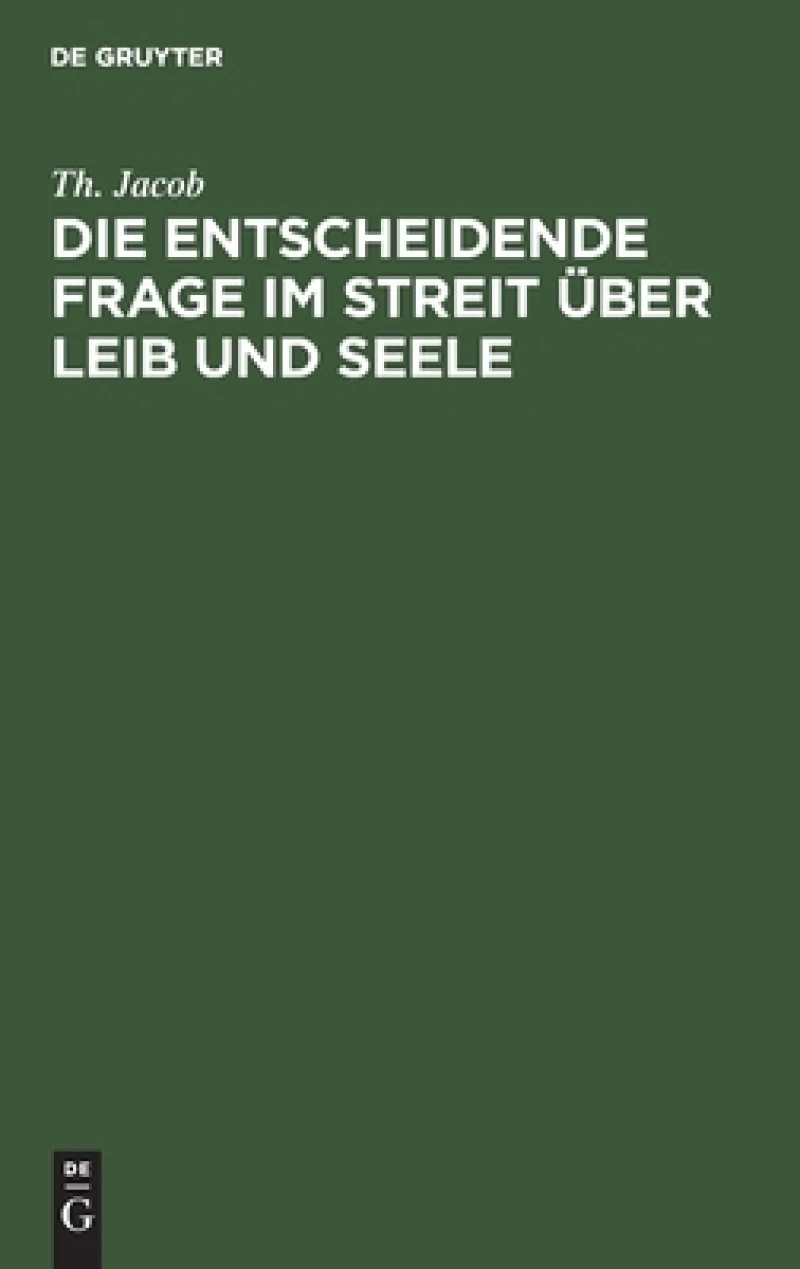 entscheidende Frage im Streit über Leib und Seele