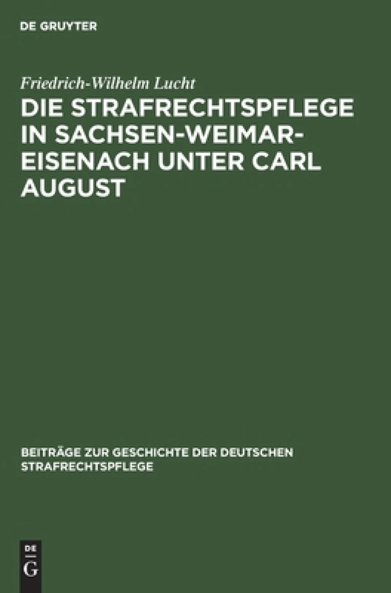 Strafrechtspflege in Sachsen-Weimar-Eisenach unter Carl August