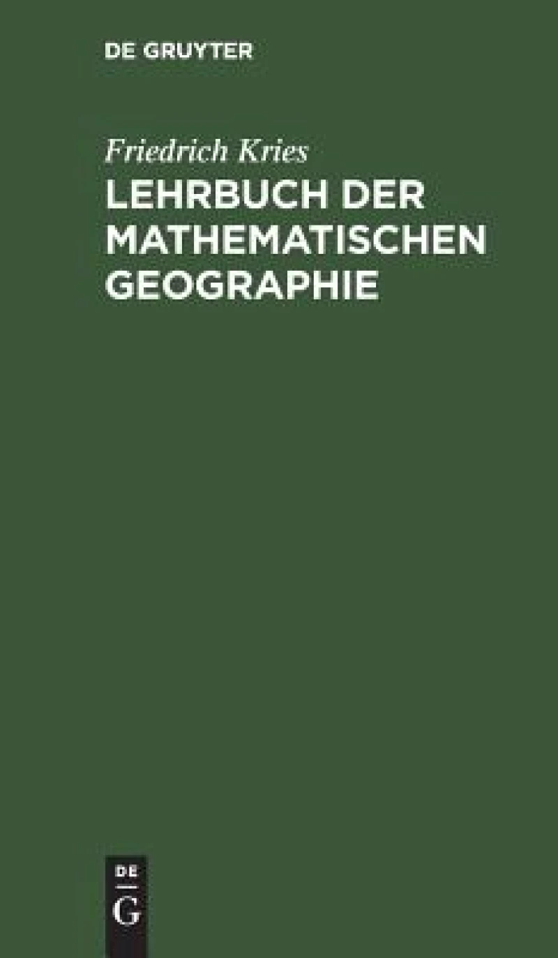 Lehrbuch Der Mathematischen Geographie