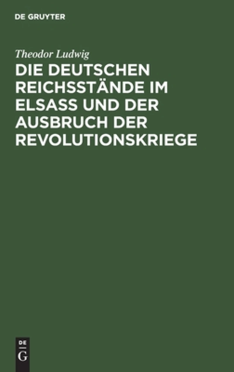 deutschen Reichsstände im Elsaß und der Ausbruch der Revolutionskriege