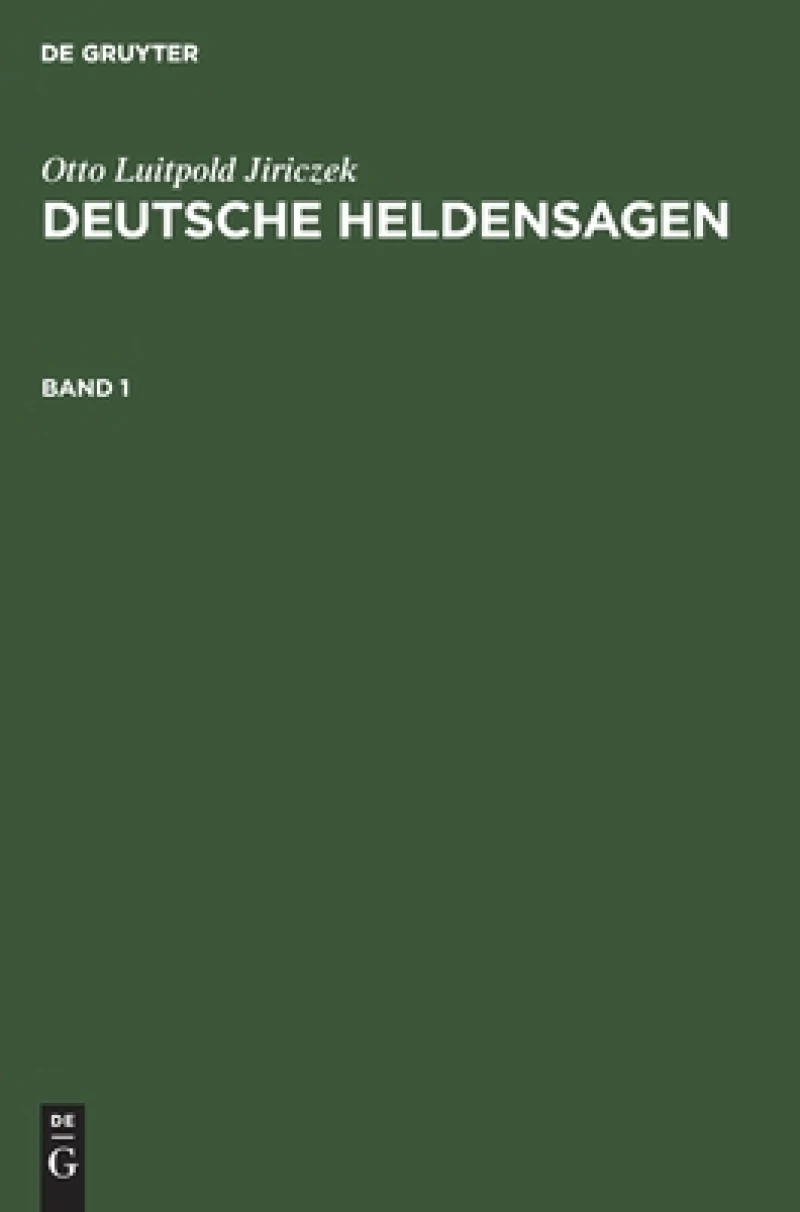 Deutsche Heldensagen. Band 1