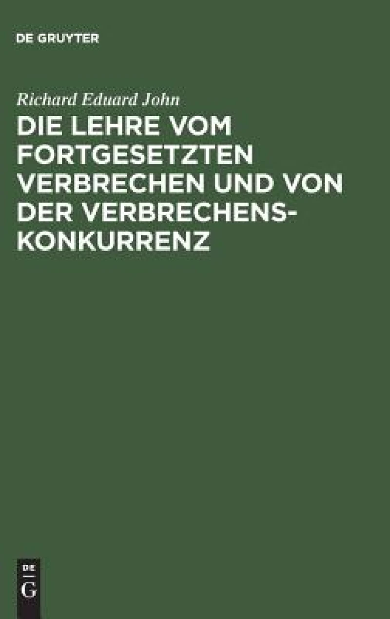 Lehre vom fortgesetzten Verbrechen und von der Verbrechenskonkurrenz