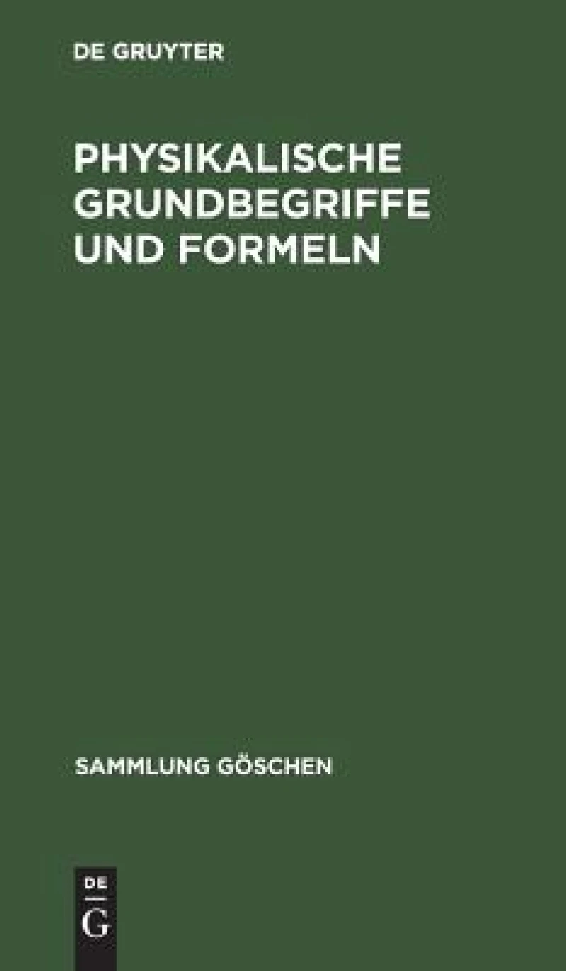 Physikalische Grundbegriffe und Formeln