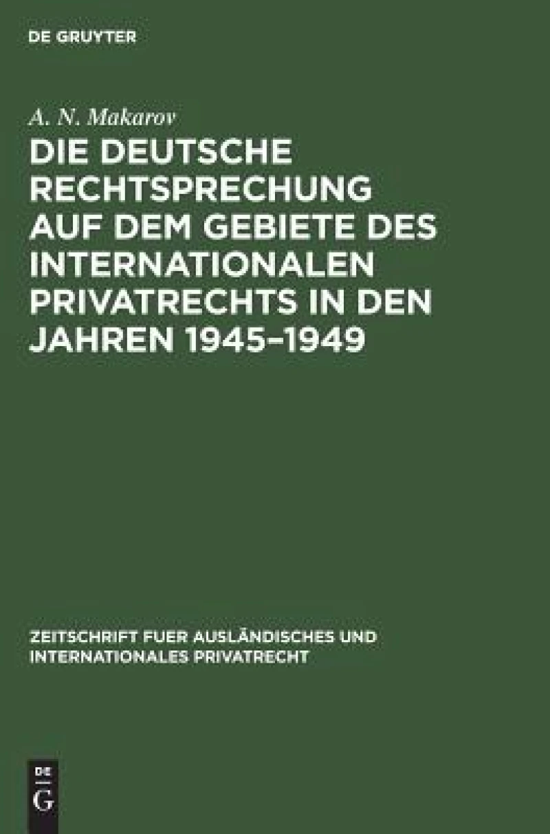 deutsche Rechtsprechung auf dem Gebiete des internationalen Privatrechts in den Jahren 1945–1949