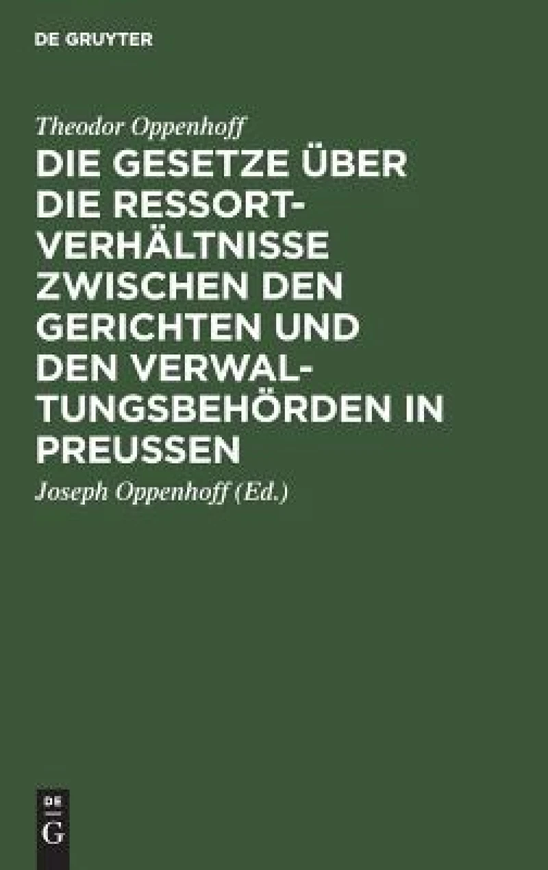 Gesetze über die Ressortverhältnisse zwischen den Gerichten und den Verwaltungsbehörden in Preußen