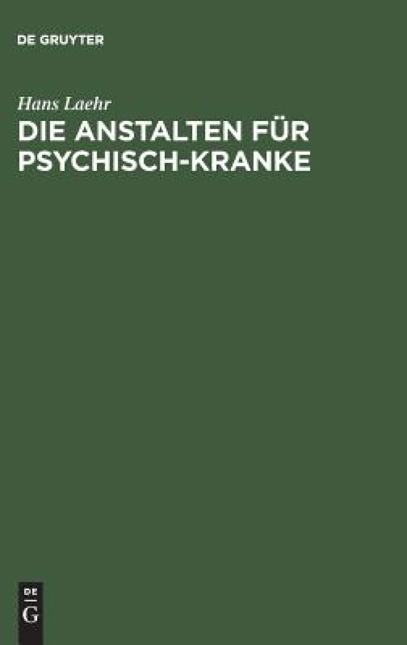 Anstalten für Psychisch-Kranke