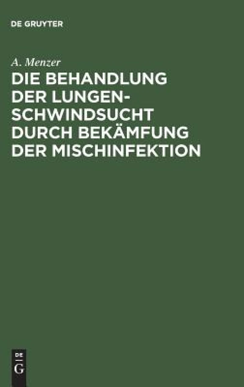 Behandlung der Lungenschwindsucht durch Bekämfung der Mischinfektion