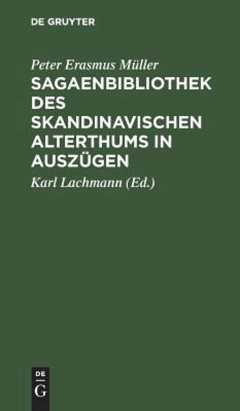 Sagaenbibliothek des Skandinavischen Alterthums in Auszügen