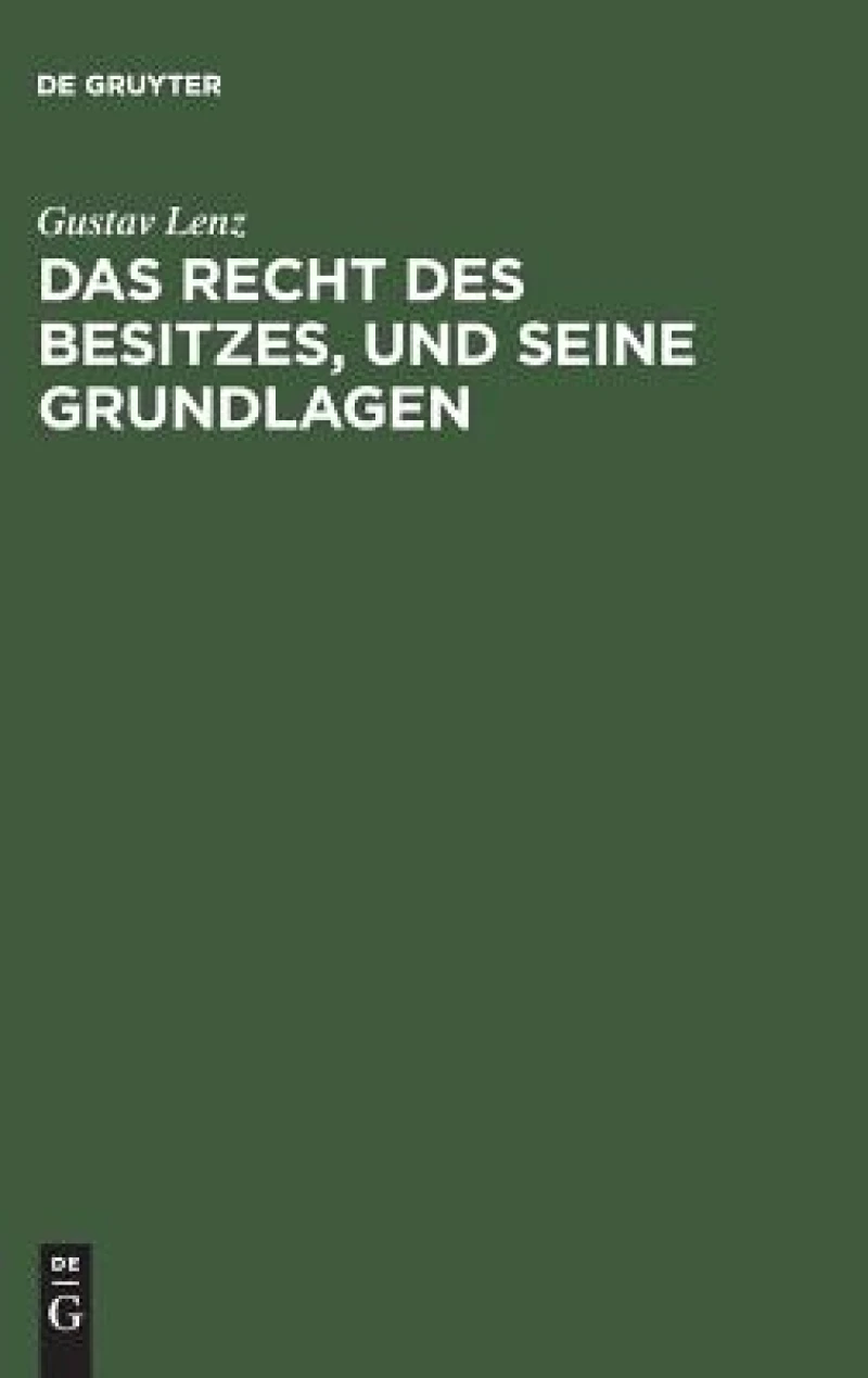 Recht des Besitzes, und seine Grundlagen