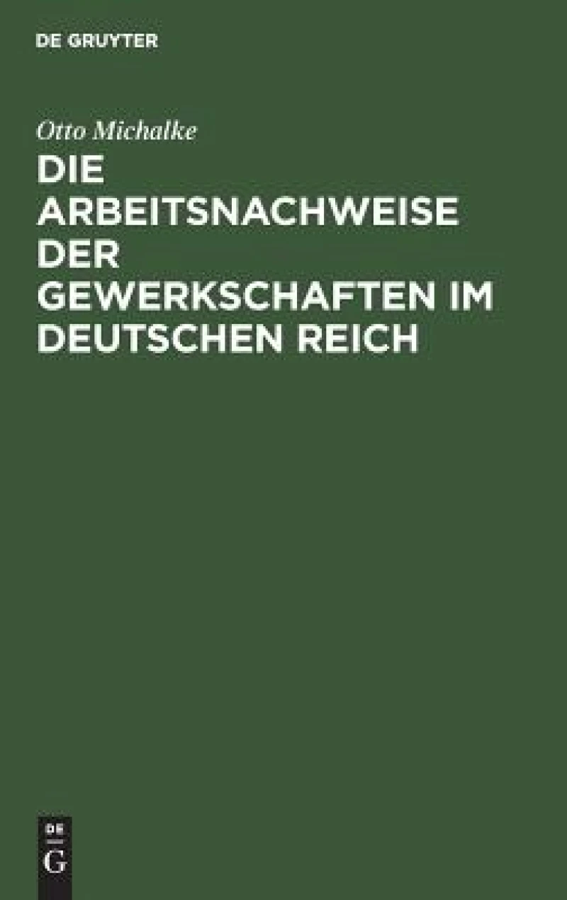 Arbeitsnachweise der Gewerkschaften im Deutschen Reich