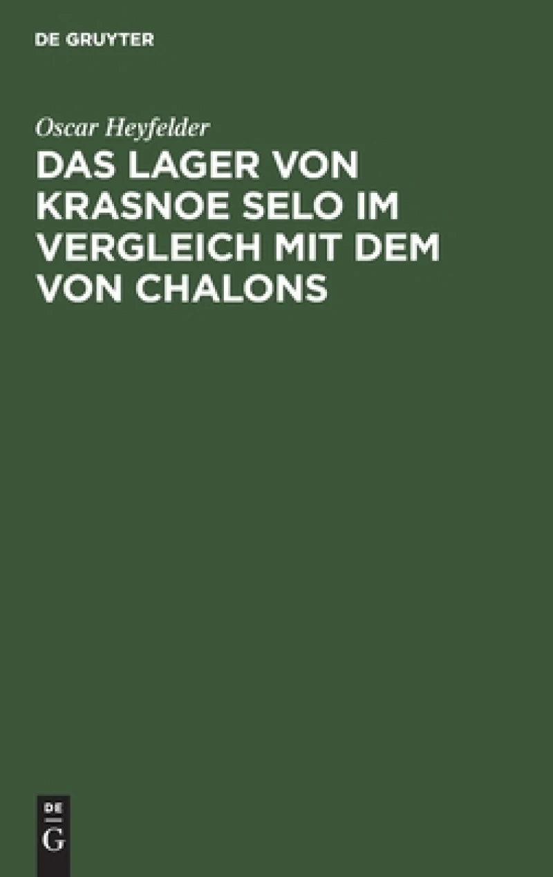 Das Lager Von Krasnoe Selo Im Vergleich Mit Dem Von Chalons