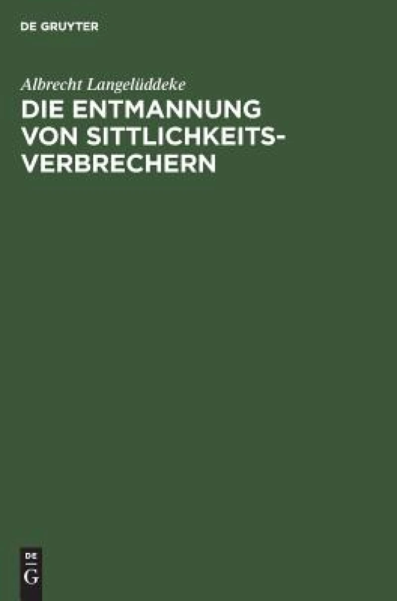Entmannung von Sittlichkeitsverbrechern