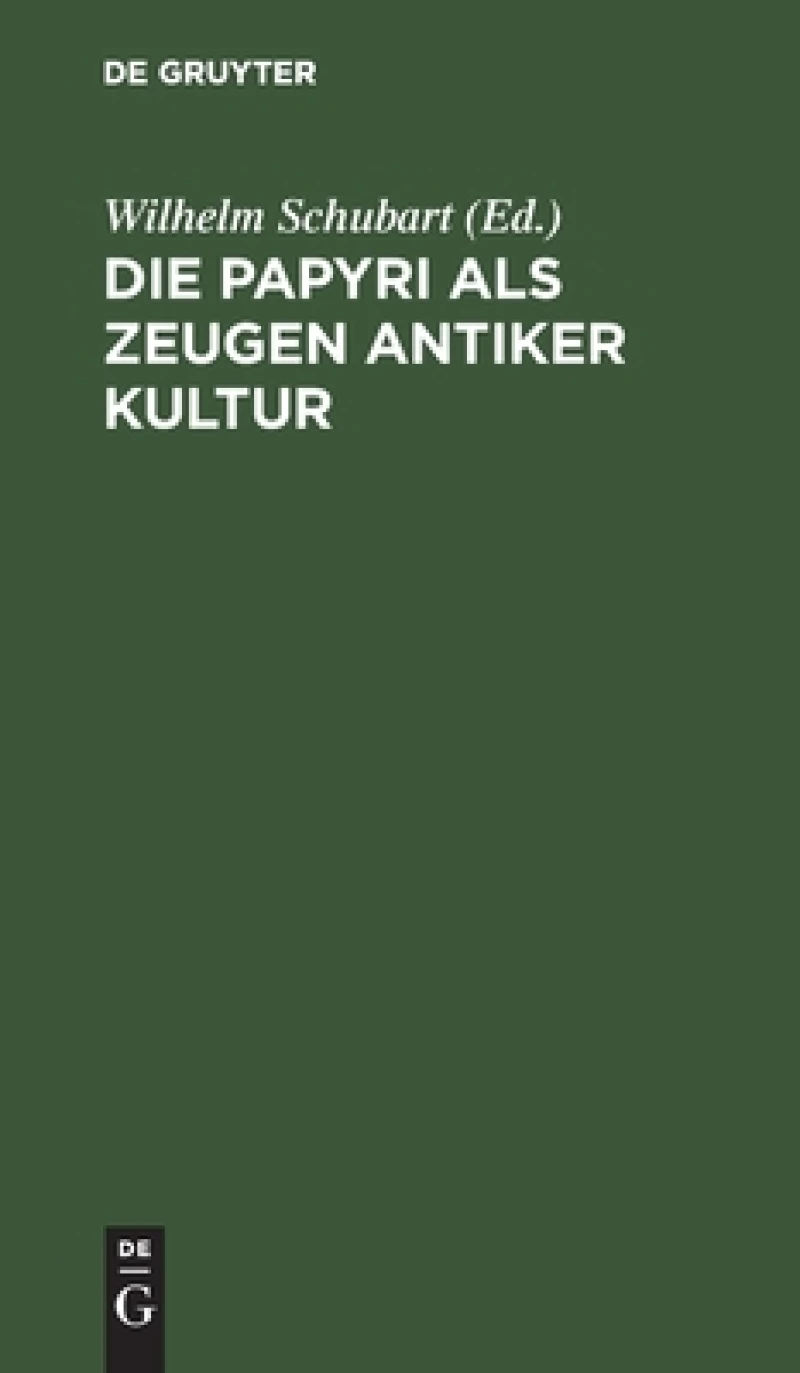 Papyri als Zeugen antiker Kultur