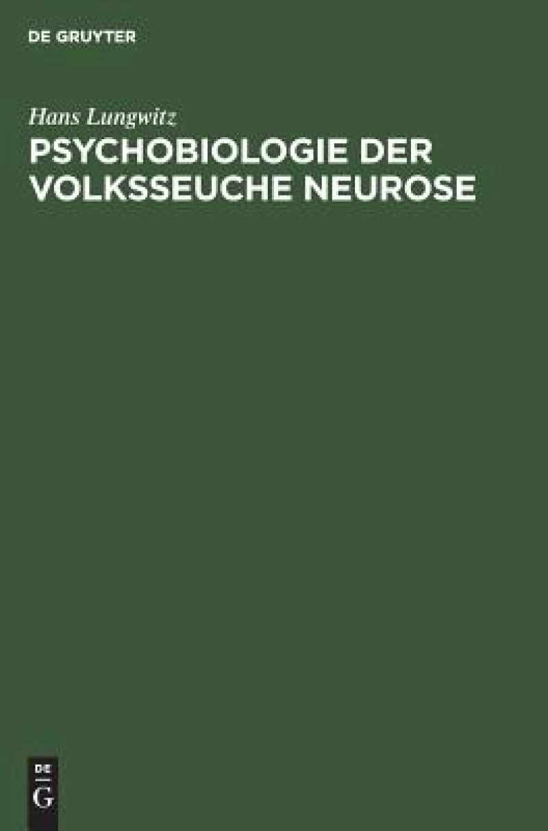 Psychobiologie Der Volksseuche Neurose
