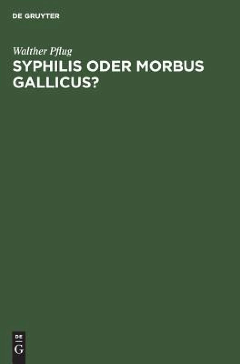 Syphilis Oder Morbus Gallicus?