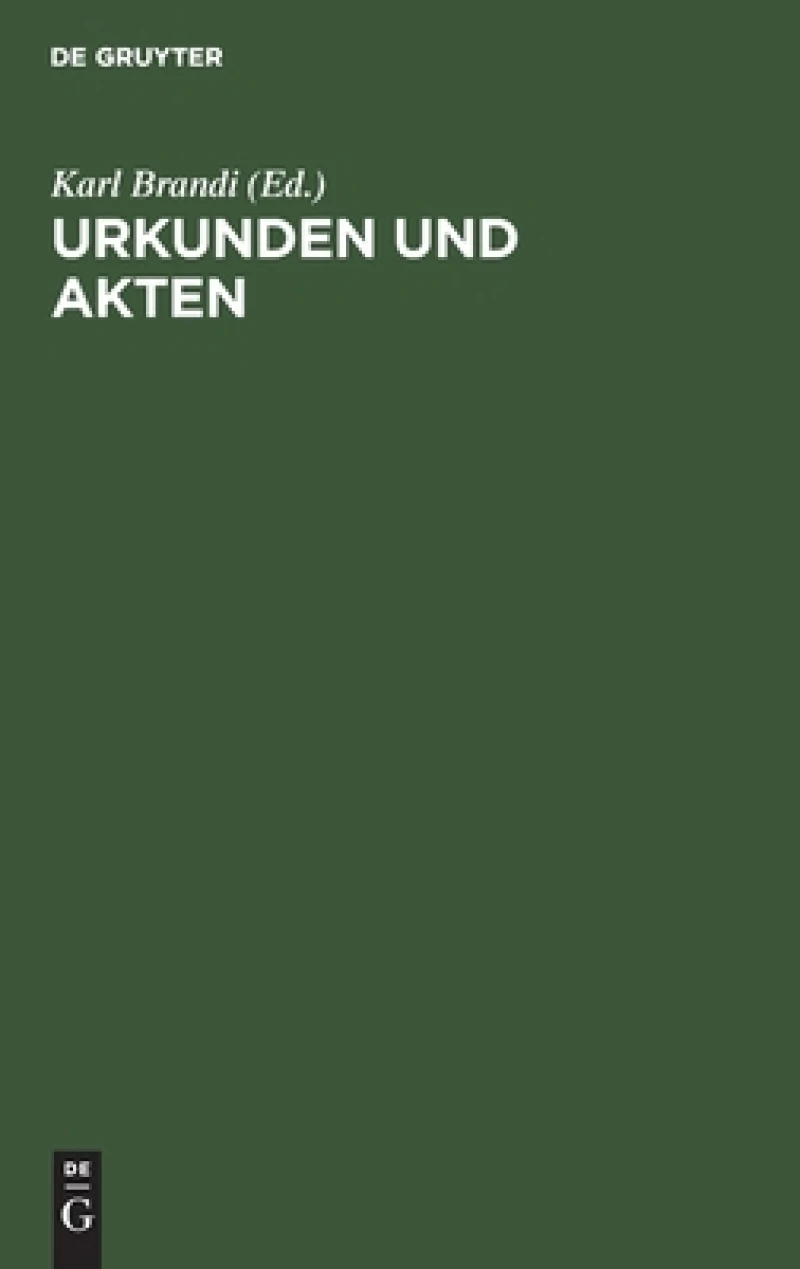 Urkunden und Akten