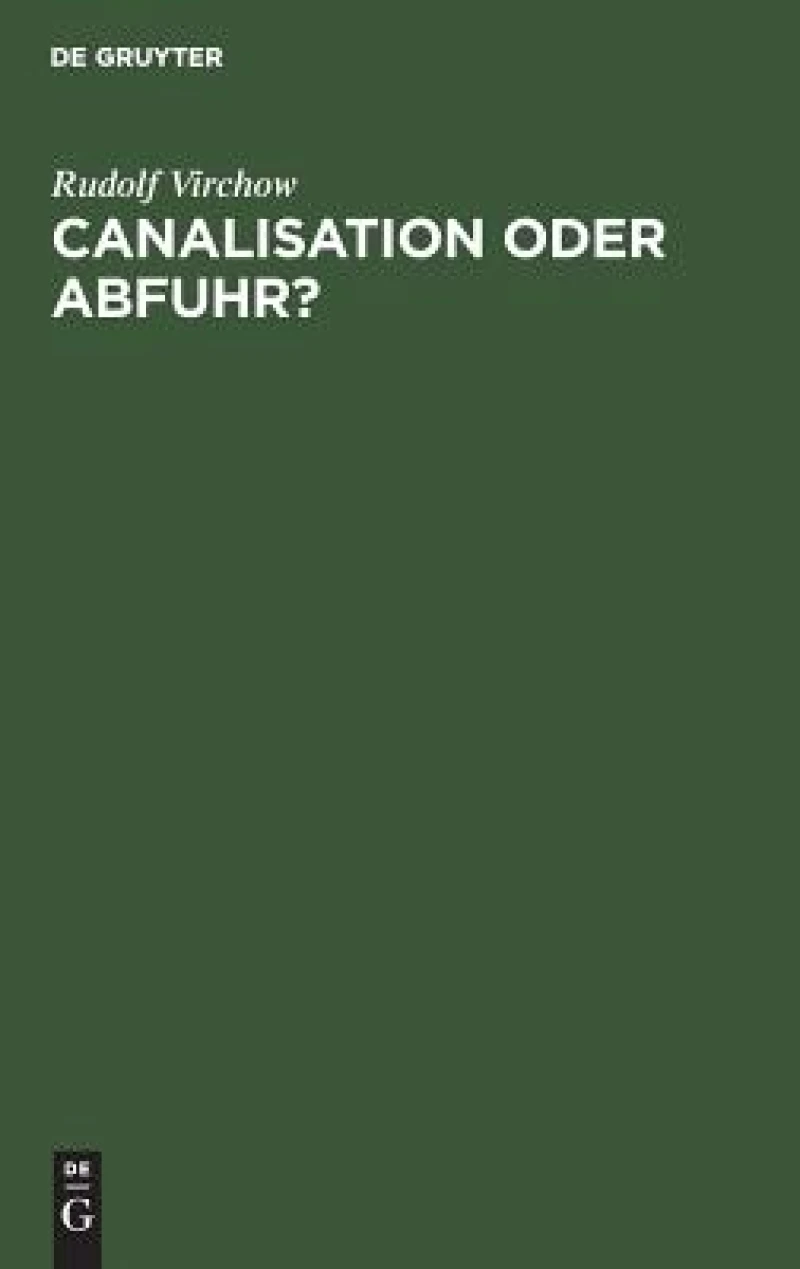 Canalisation Oder Abfuhr?