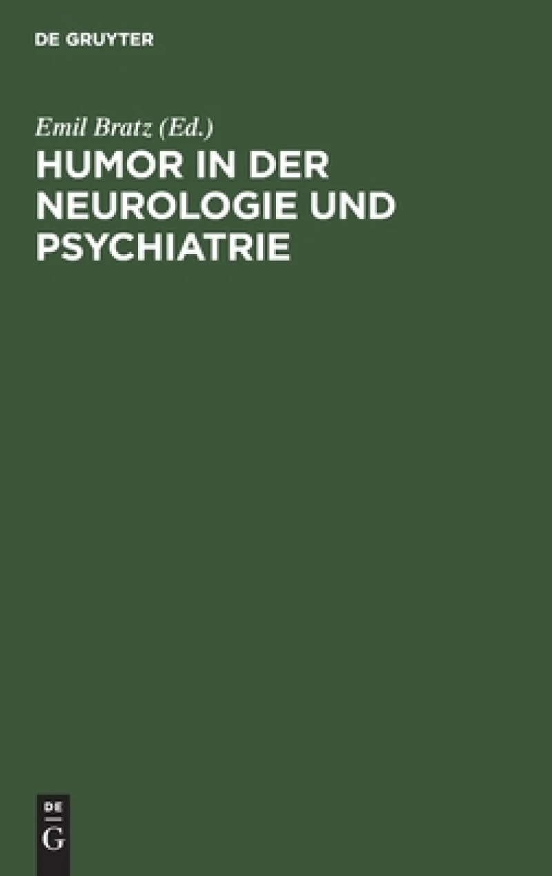 Humor in Der Neurologie Und Psychiatrie