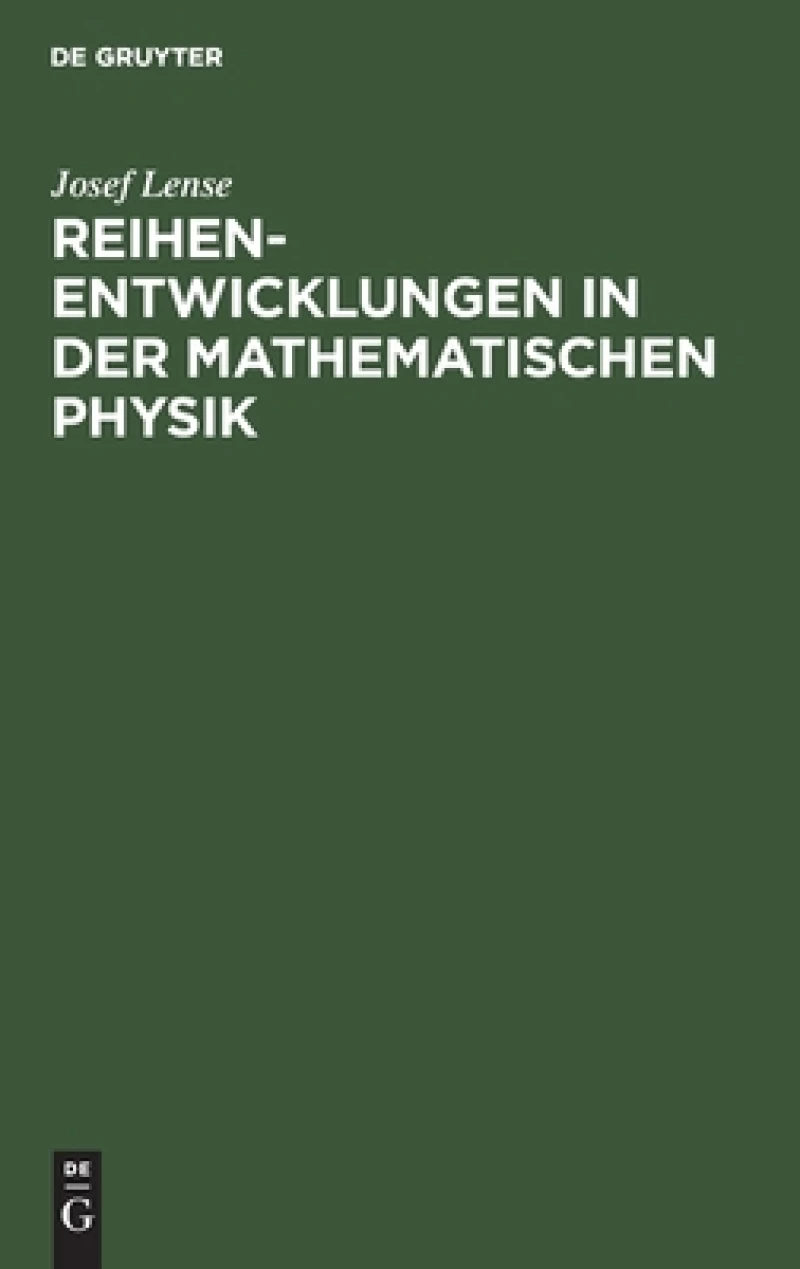 Reihenentwicklungen in Der Mathematischen Physik