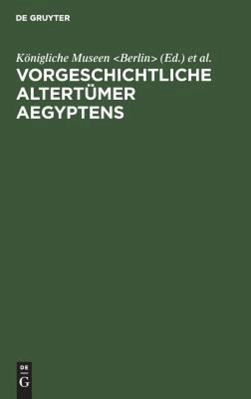 Vorgeschichtliche Altertümer Aegyptens