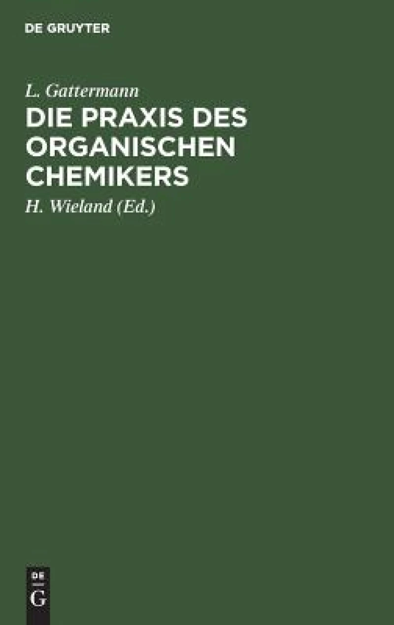 Die Praxis Des Organischen Chemikers