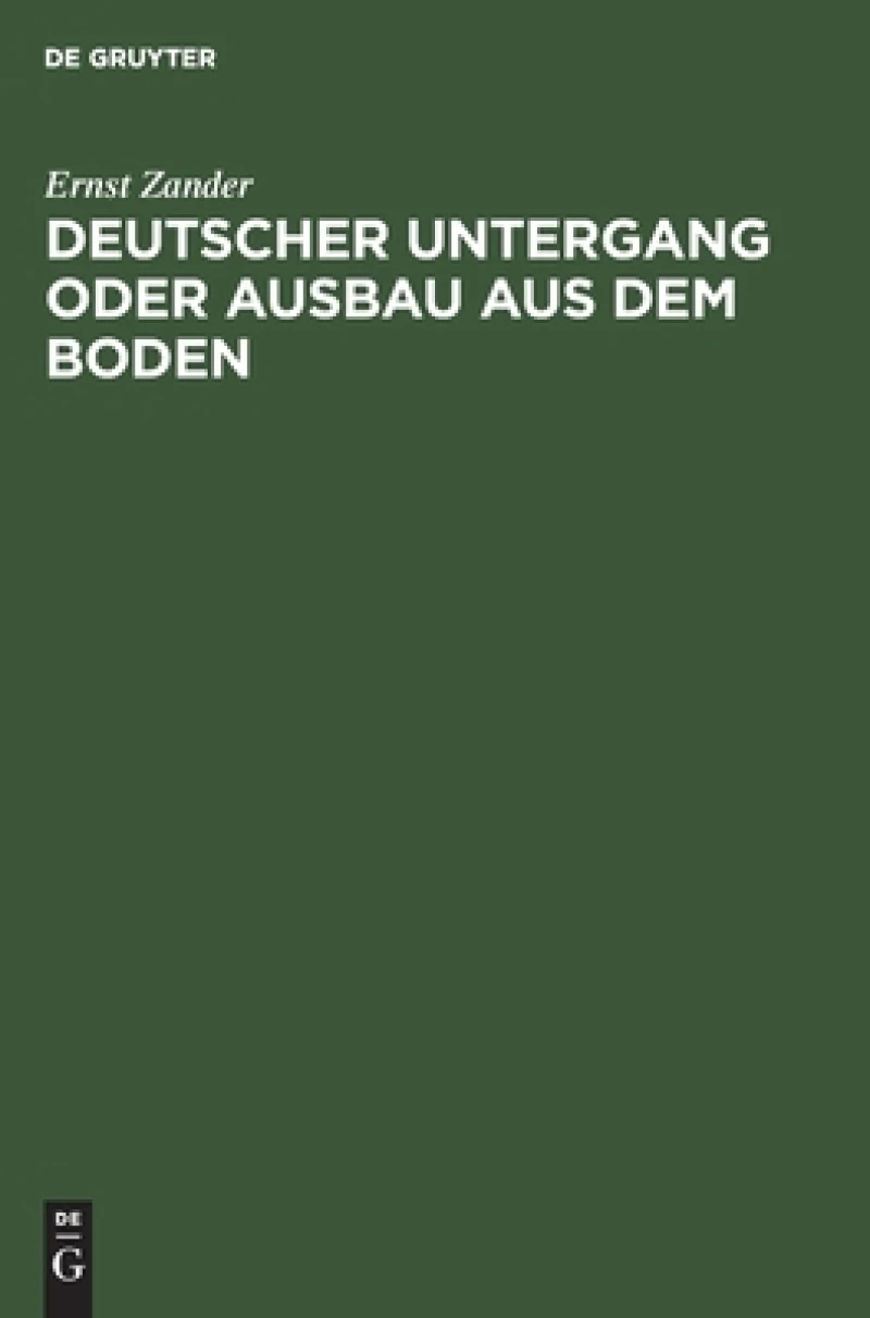 Deutscher Untergang oder Ausbau aus dem Boden