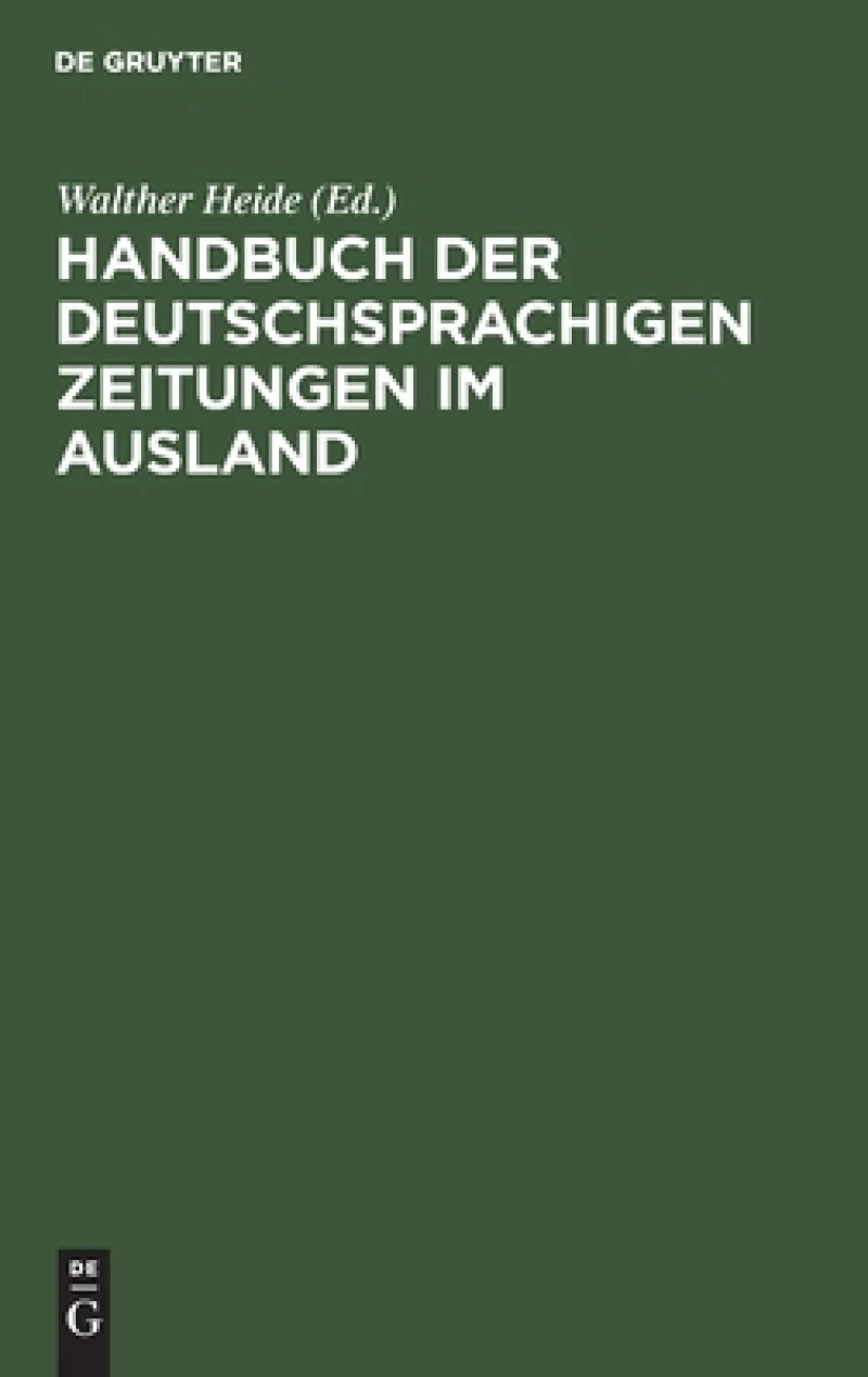Handbuch Der Deutschsprachigen Zeitungen Im Ausland