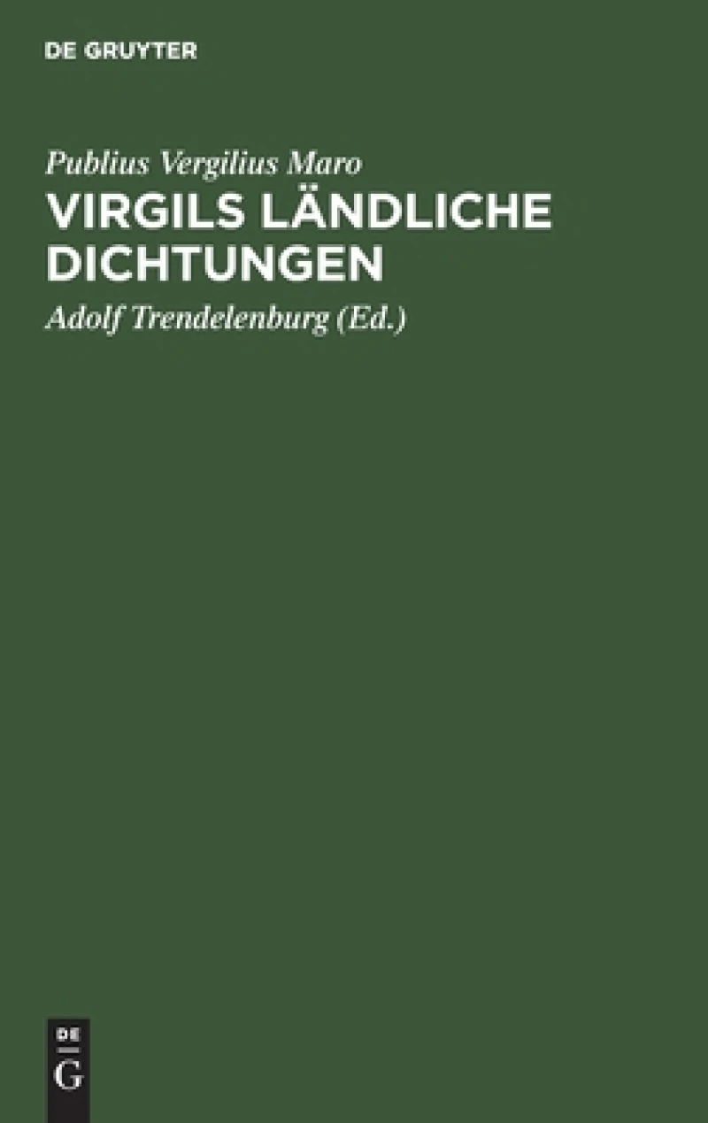 Virgils ländliche Dichtungen