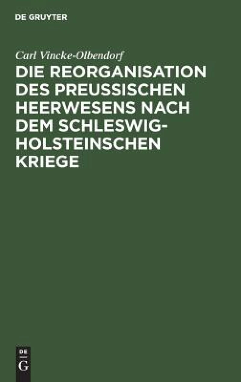 Reorganisation des preußischen Heerwesens nach dem Schleswig-Holsteinschen Kriege