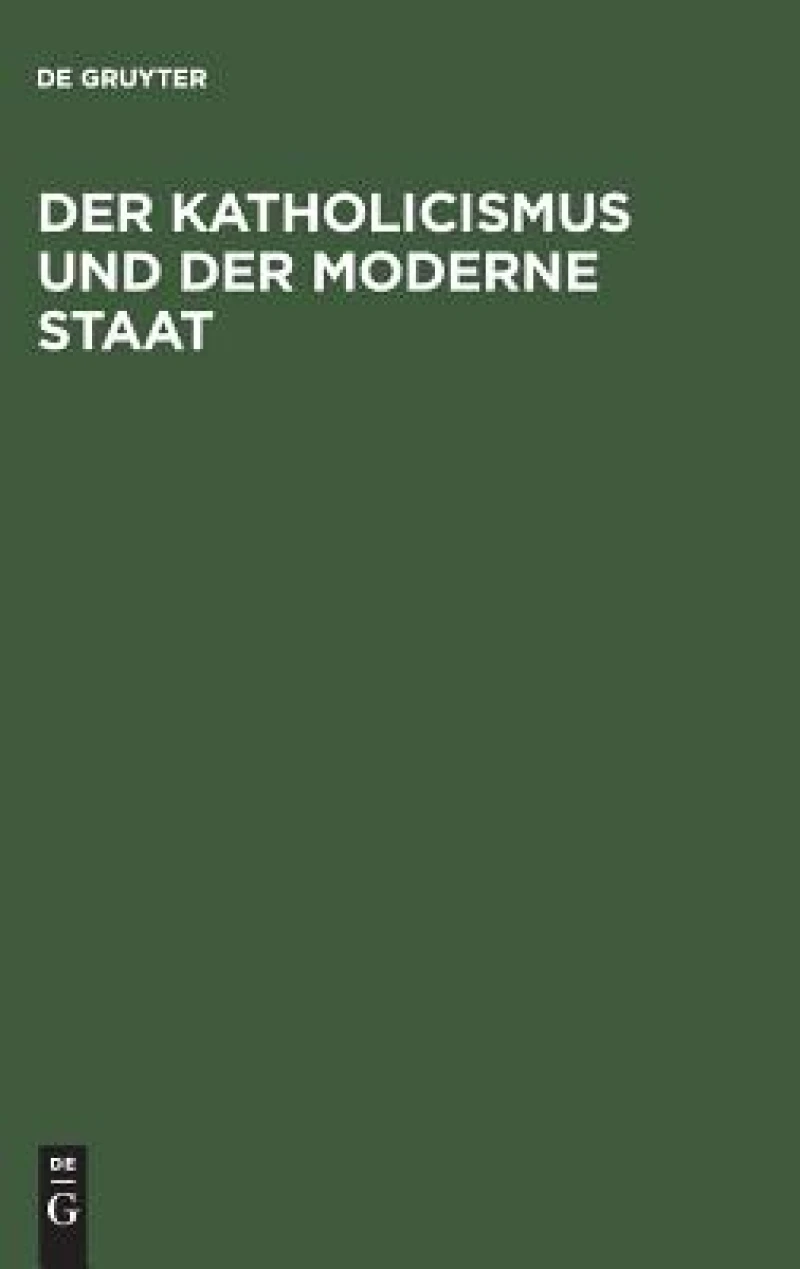 Katholicismus und der moderne Staat