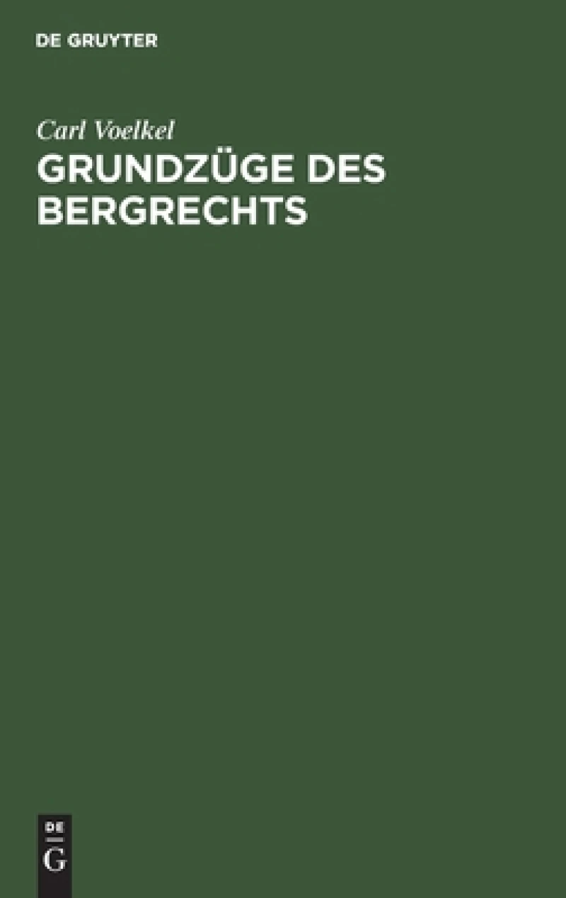 Grundzüge des Bergrechts