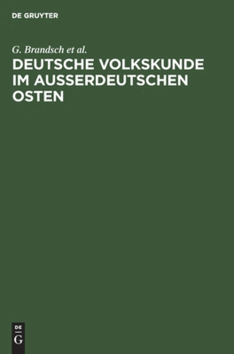 Deutsche Volkskunde im ausserdeutschen Osten