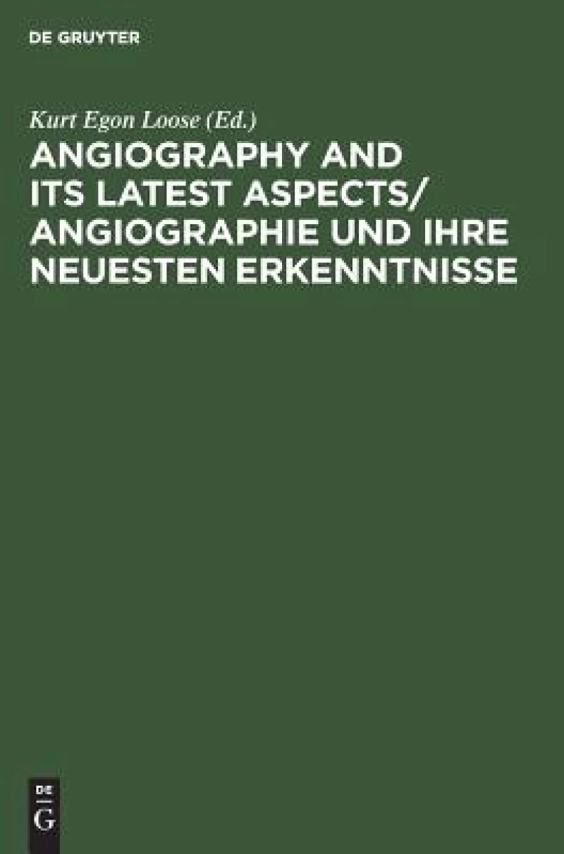 Angiography and its latest aspects/ Angiographie und ihre neuesten Erkenntnisse