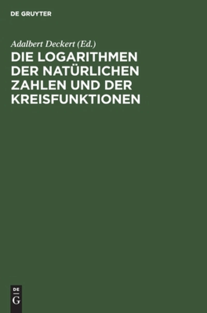 Logarithmen der natürlichen Zahlen und der Kreisfunktionen