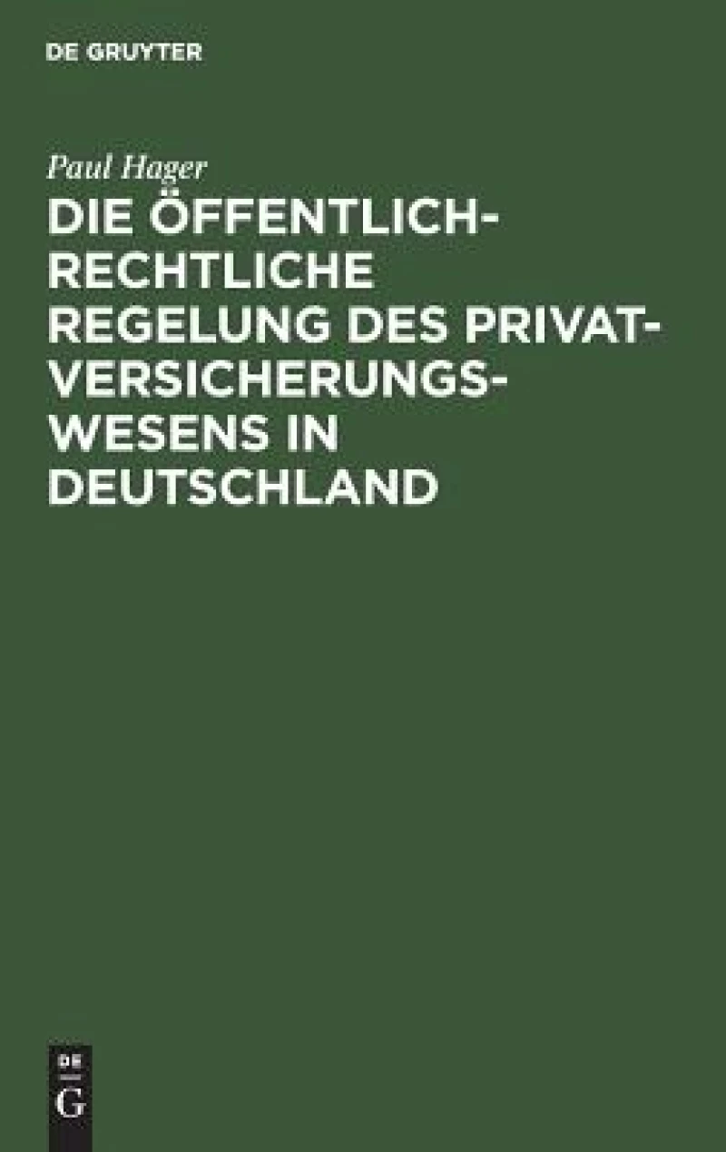 öffentlich-rechtliche Regelung des Privatversicherungswesens in Deutschland