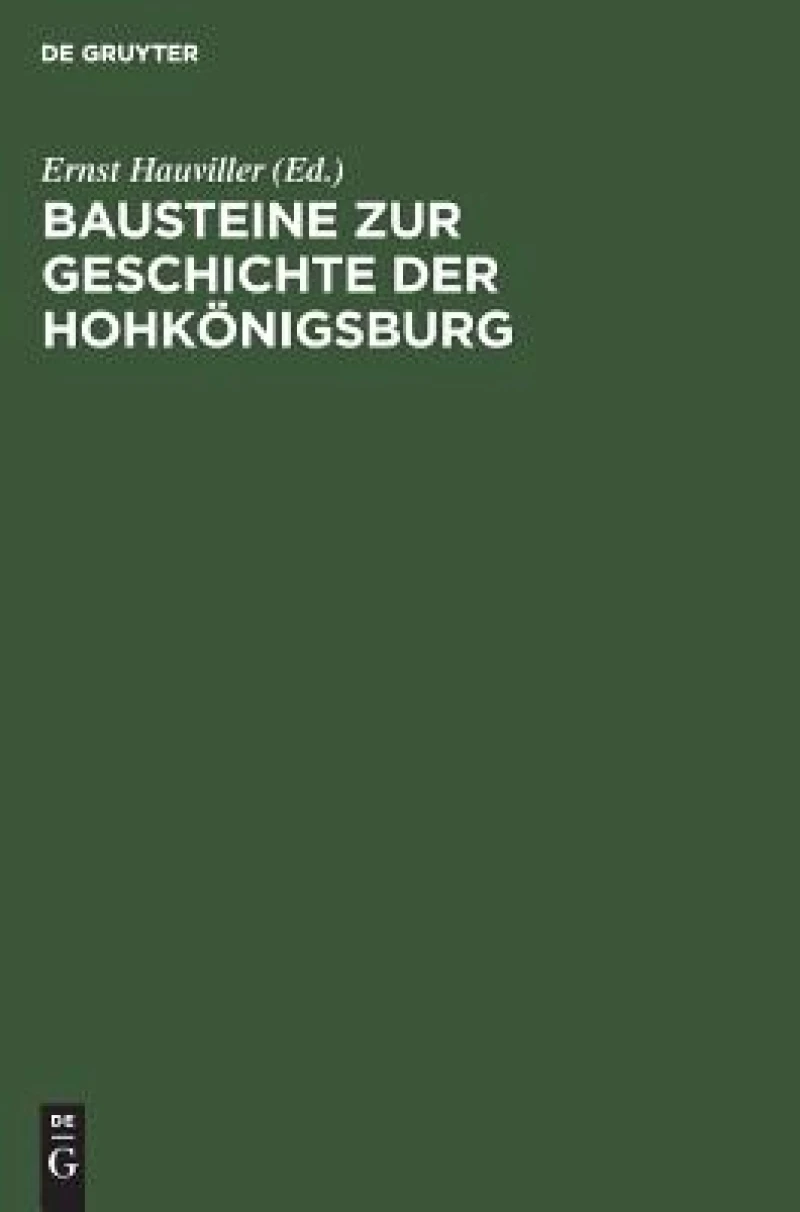 Bausteine zur Geschichte der Hohkönigsburg