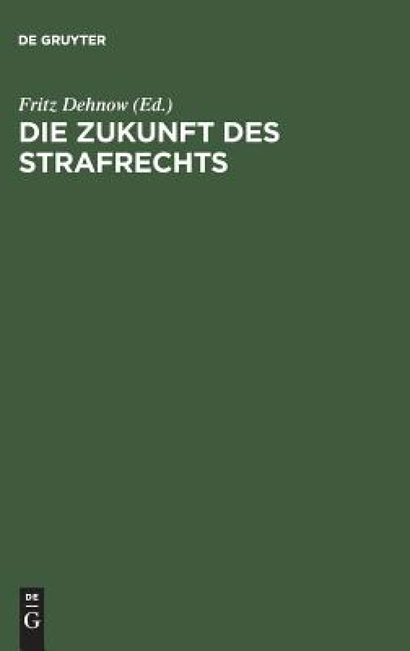 Zukunft des Strafrechts